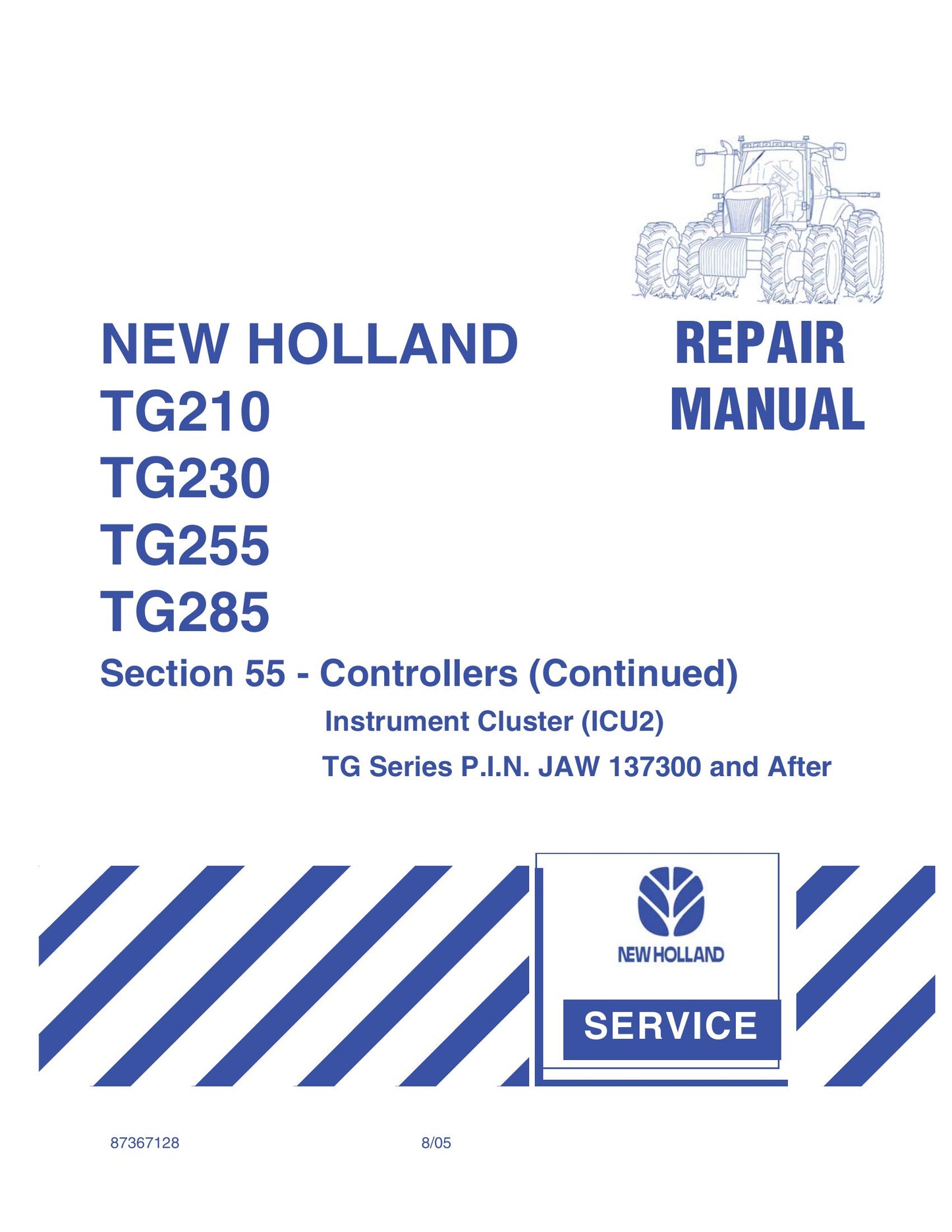 New Holland TG210 TG230 TG255 TG285 Tractor Factory Workshop Repair Manual 87367126