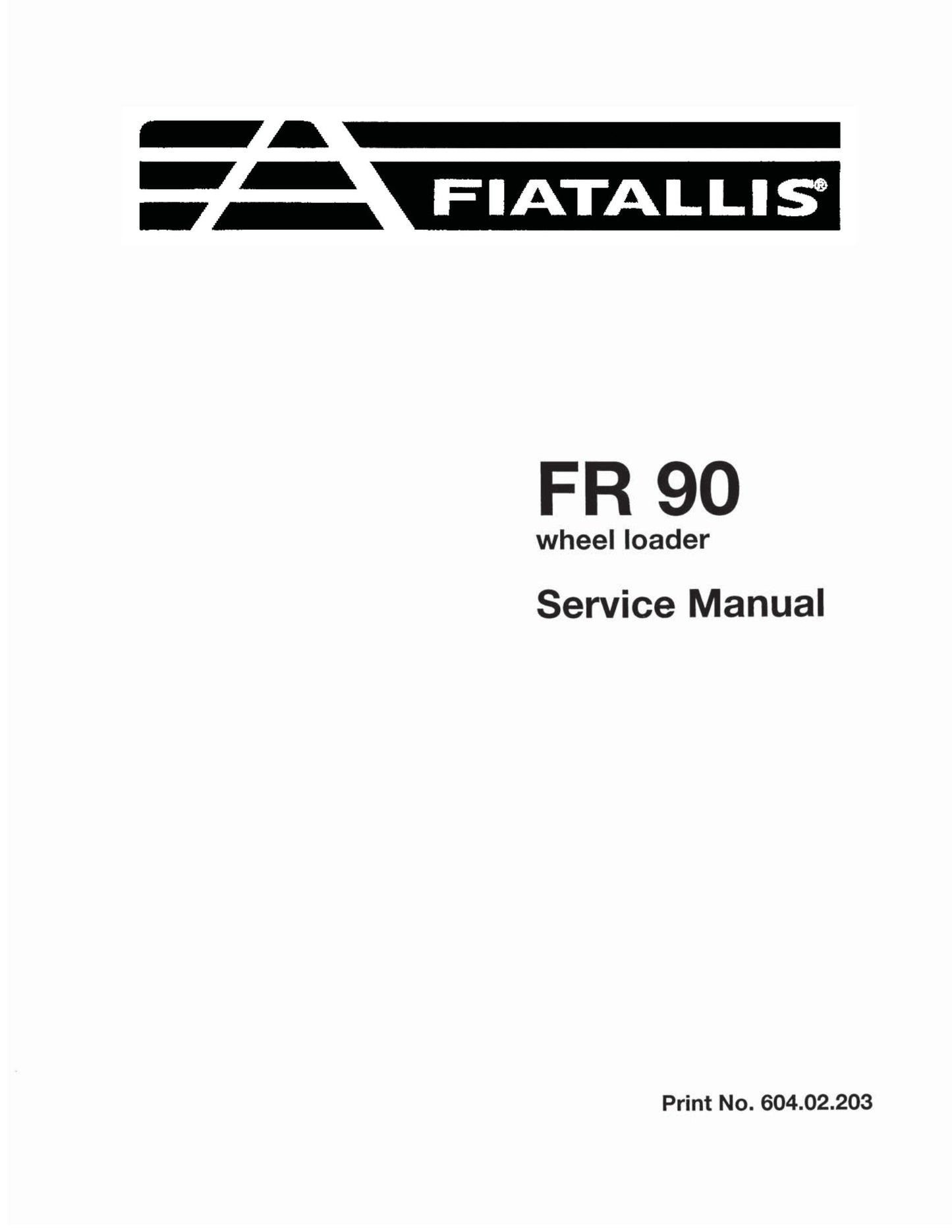 FIATALLIS FR 90 Wheel Loader Factory Workshop Service Manual 604.02.203