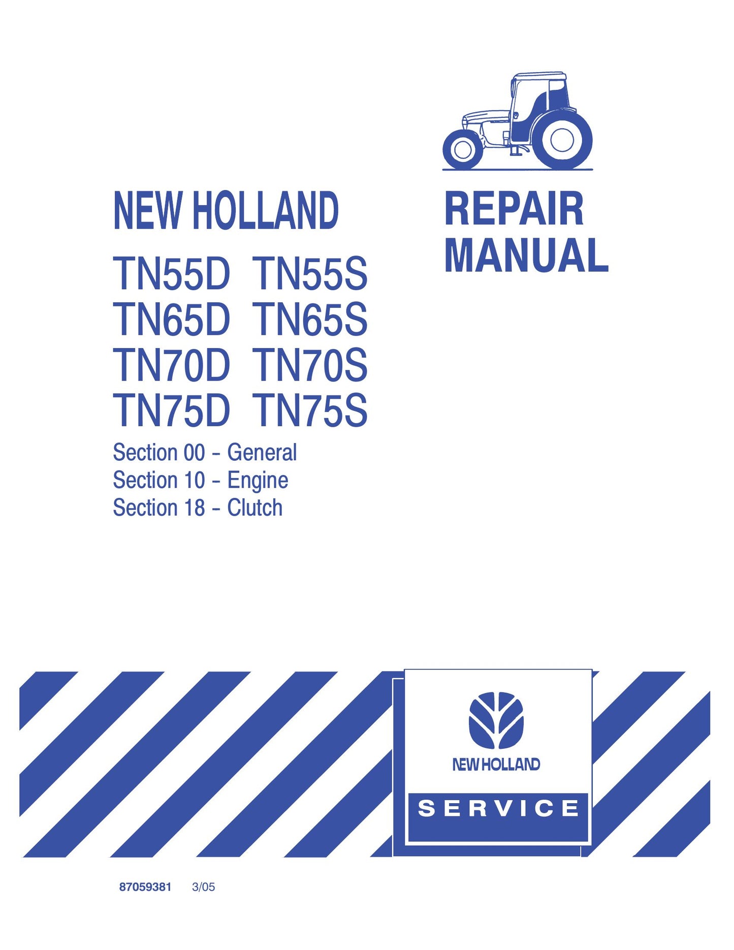 New Holland TN55D TN55S TN65D TN65S TN70D TN70S TN75D TN75S Tractor Factory Workshop Repair Manual 87059388