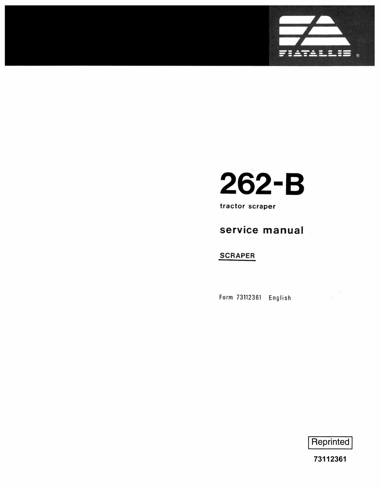FIATALLIS 262-B Tractor Scraper Factory Workshop Service Manual 73112361