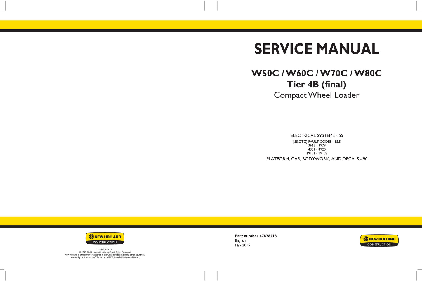 New Holland W50C W60C W70C W80C Compact Wheel Loader Factory Workshop Service Manual 47878218