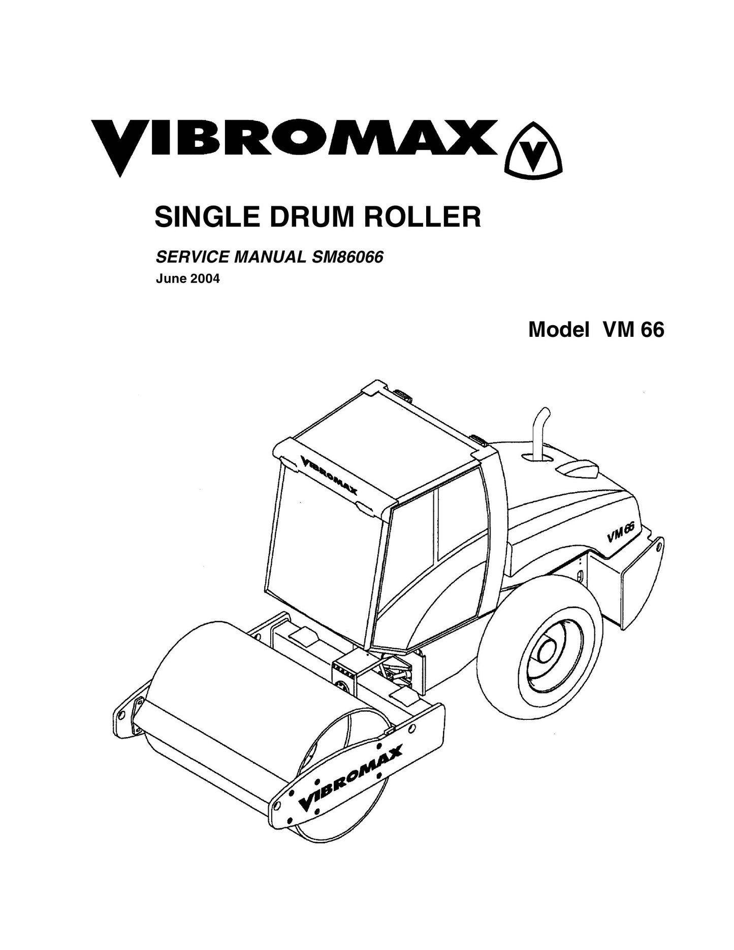 VIBROMAX VM 66 Single Drum Roller Factory Workshop Service Manual SM86066