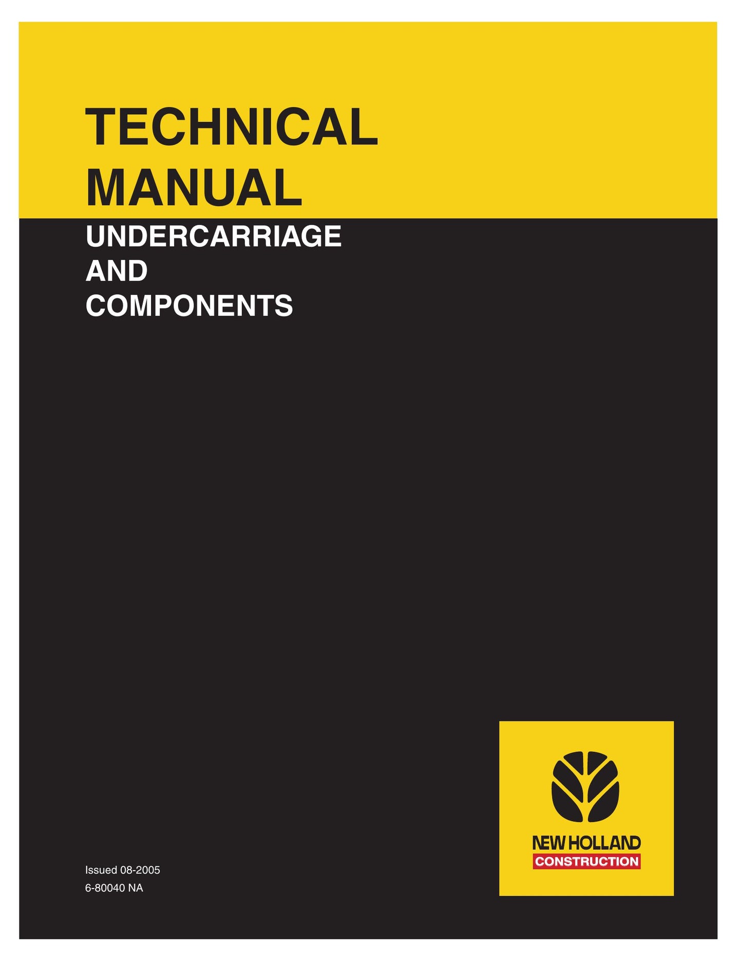 New Holland Bulldozer Factory Workshop Technical Manual 6-80040 NA