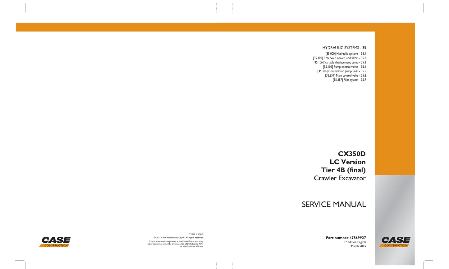 CASE CX350D Crawler Excavator Factory Workshop Service Manual 47869927
