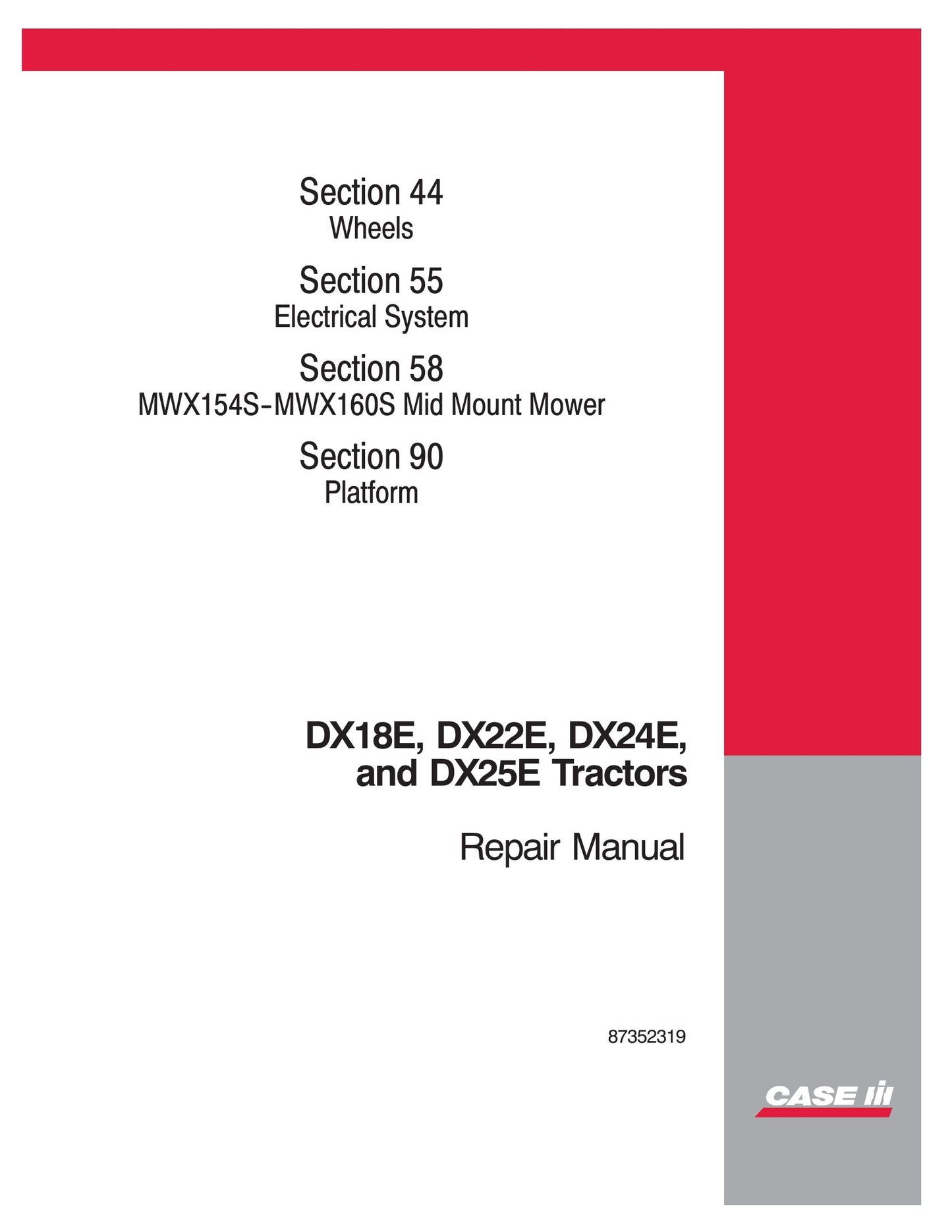 CASE IH DX18E DX22E DX24E DX25E Tractor Factory Workshop Repair Manual 87352318