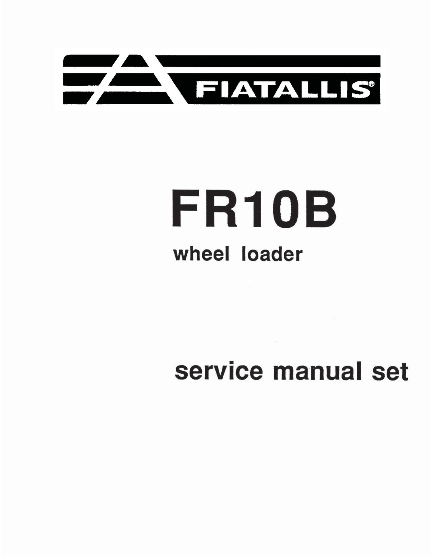 FIATALLIS FR10B Wheel Loader Factory Workshop Service Manual 73151988