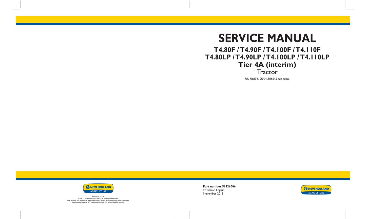 New Holland T4.80F T4.90F T4.100F T4.110F T4.80LP T4.90LP T4.100LP T4.110LP Tractor Factory Workshop Service Manual 51525992