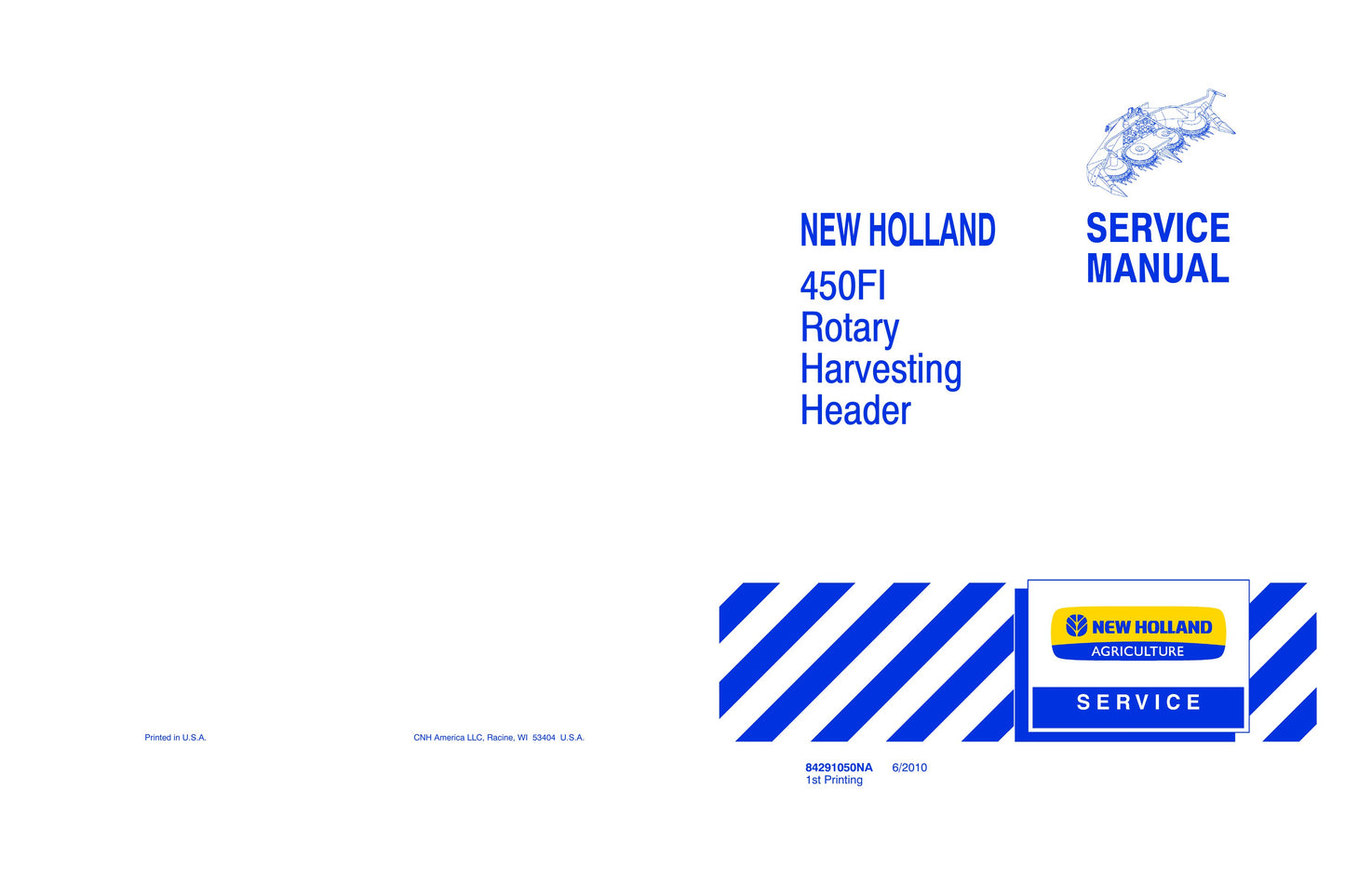 NEW HOLLAND 450FI Rotary Harvesting Header Factory Workshop Service Manual 84291050NA