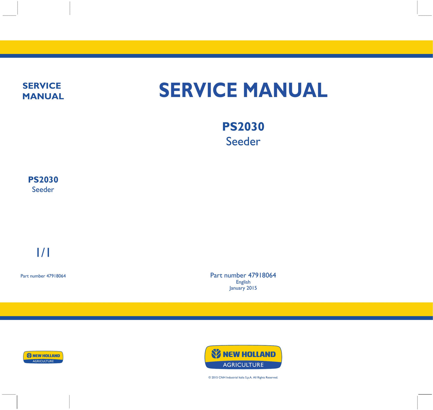 New Holland PS2030 Seeder Factory Workshop Service Manual 47918064