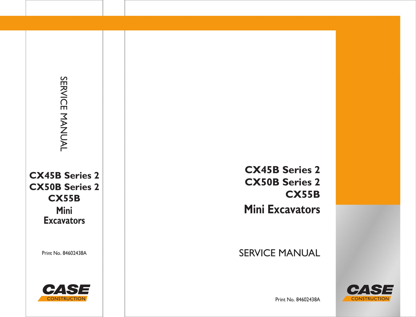 CASE CX45B CX50B CX55B Crawler Excavator Factory Workshop Service Manual 84602438A