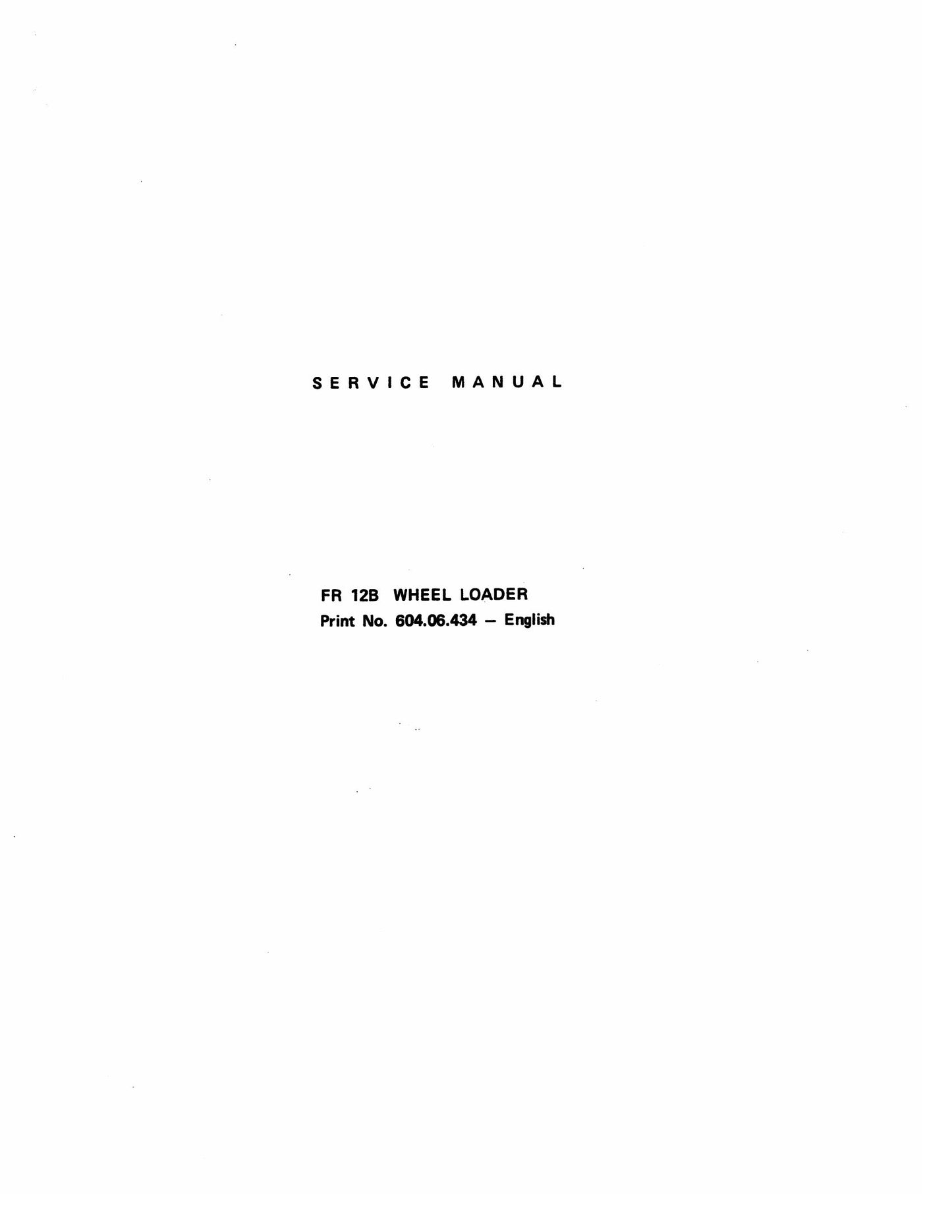 Fiat FR 12B Wheel Loader Factory Workshop Service Manual 604.06.434