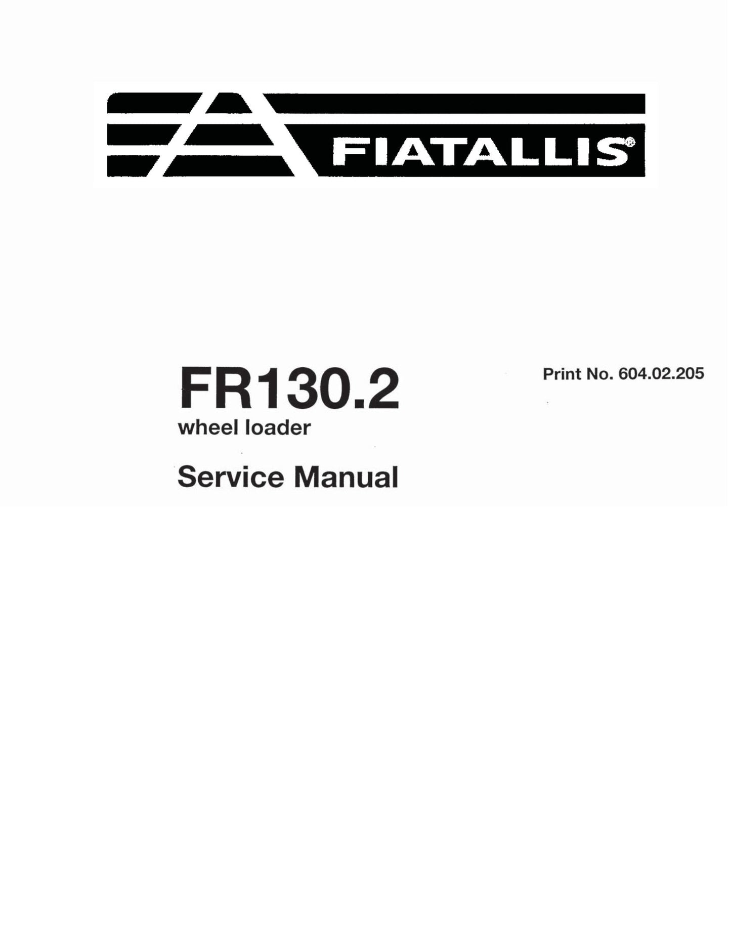 FIATALLIS FR130.2 Wheel Loader Factory Workshop Service Manual 604.02.205
