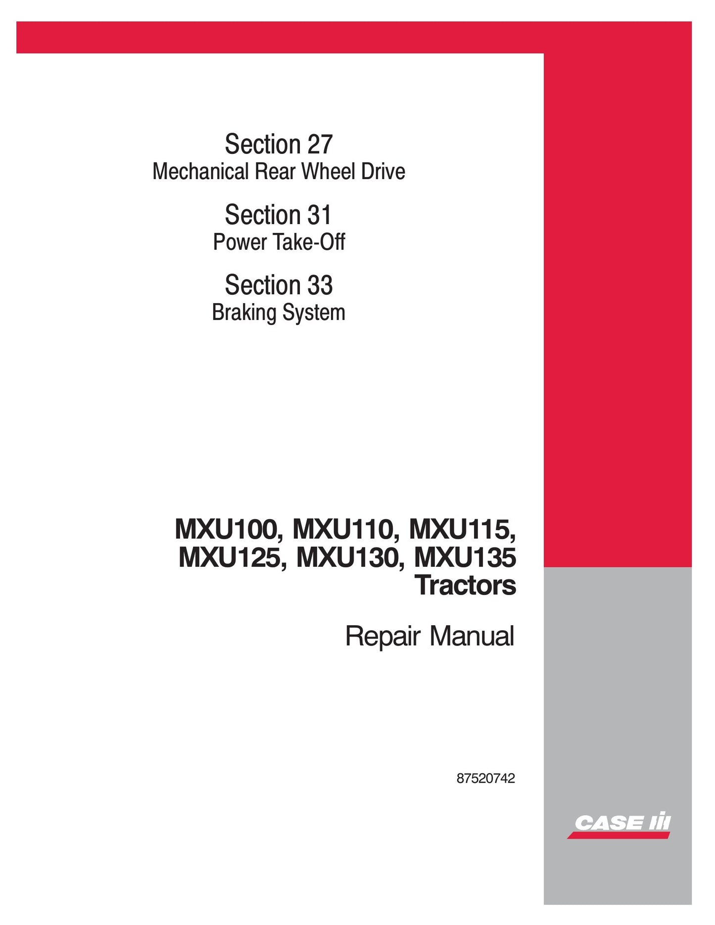 CASE MXU100 MXU110 MXU115 MXU125 MXU130 MXU135 Tractor Factory Workshop Repair Manual 87520742