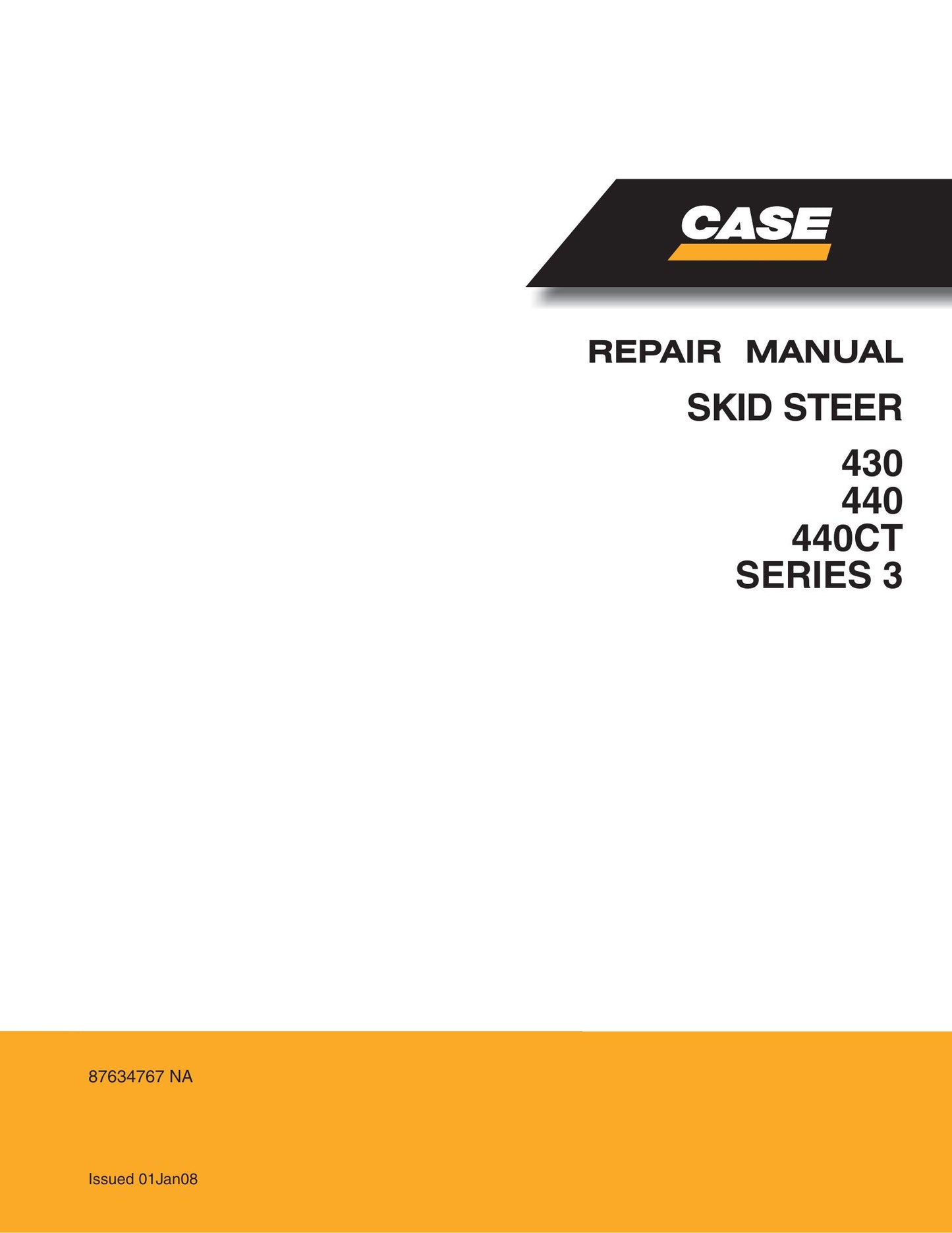 CASE 430 440 440CT Skid Steer Loader Factory Workshop Repair Manual 87634767 NA