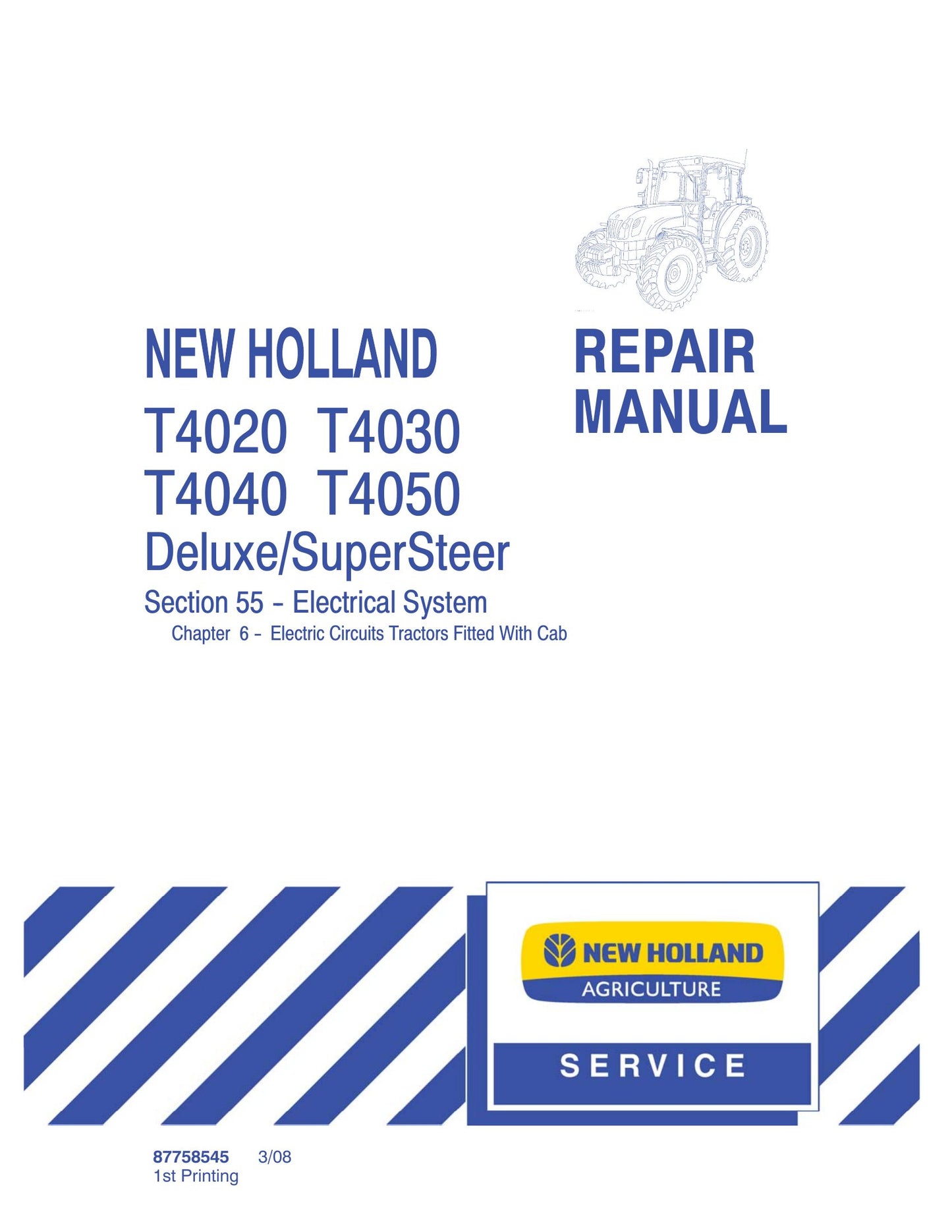 NEW HOLLAND T4020 T4030 T4040 T4050 Tractor Factory Workshop Repair Manual 87758544