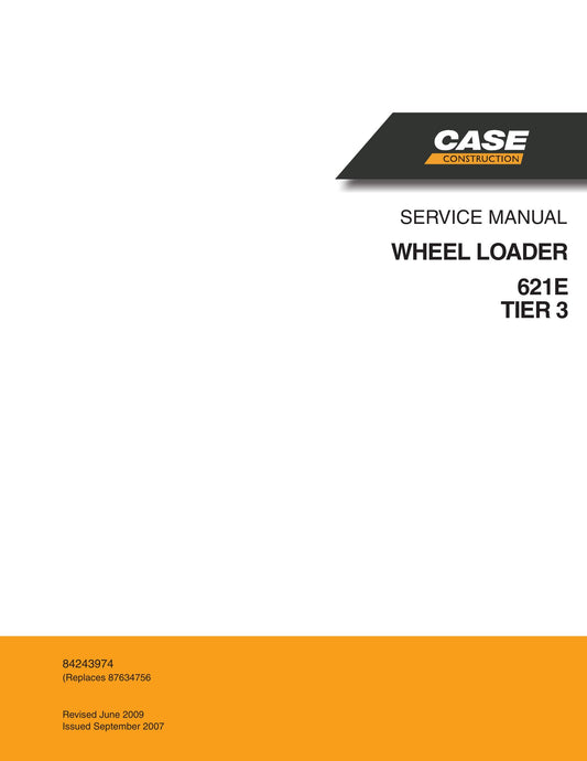 CASE 621E Wheel Loader Factory Workshop Service Manual 84243974