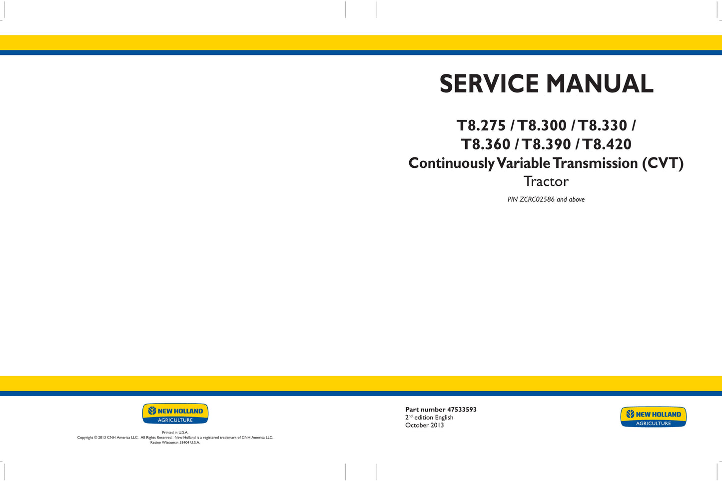 New Holland T8.275 T8.300 T8.330 T8.360 T8.390 T8.420 Tractor Factory Workshop Service Manual 47533593
