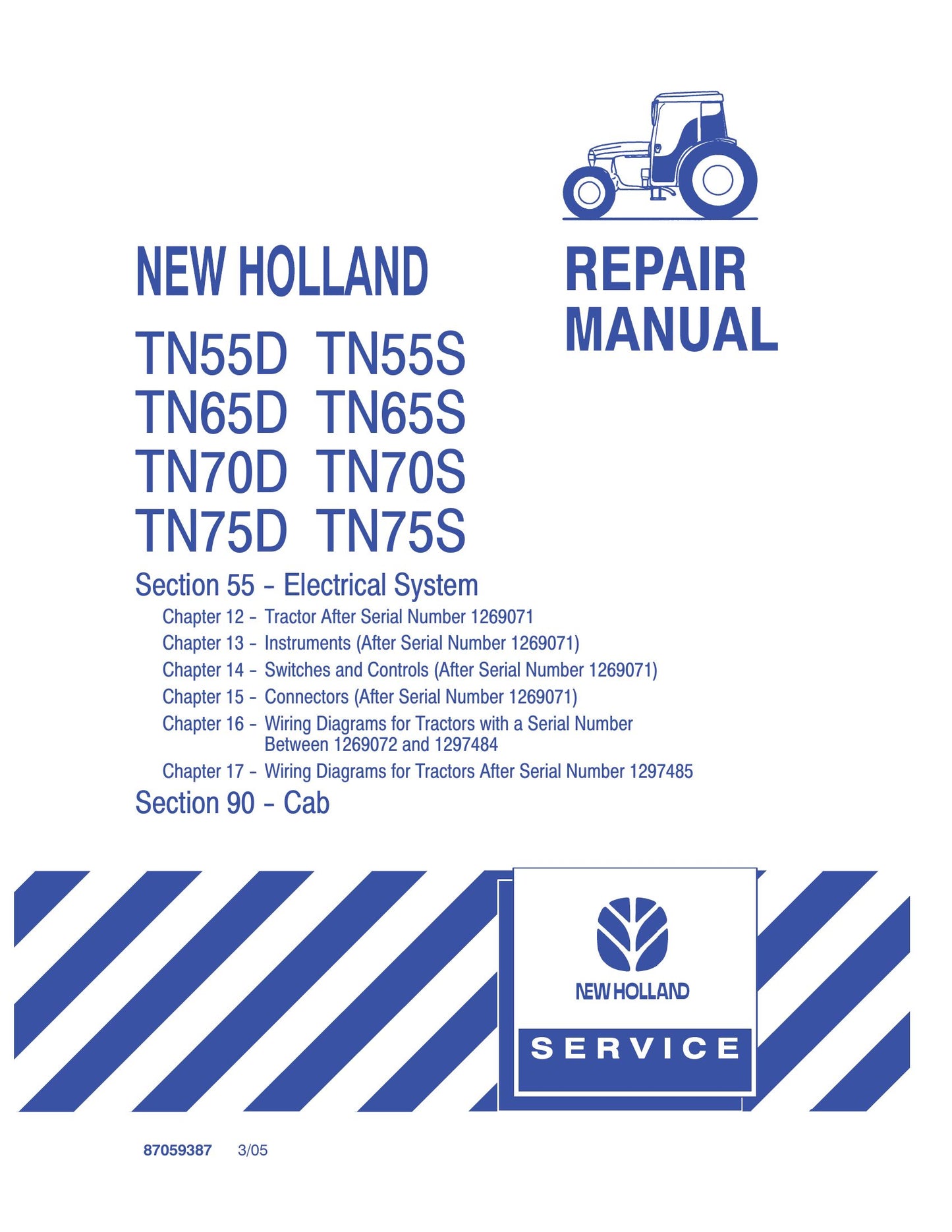 New Holland TN55D TN55S TN65D TN65S TN70D TN70S TN75D TN75S Tractor Factory Workshop Repair Manual 87059388