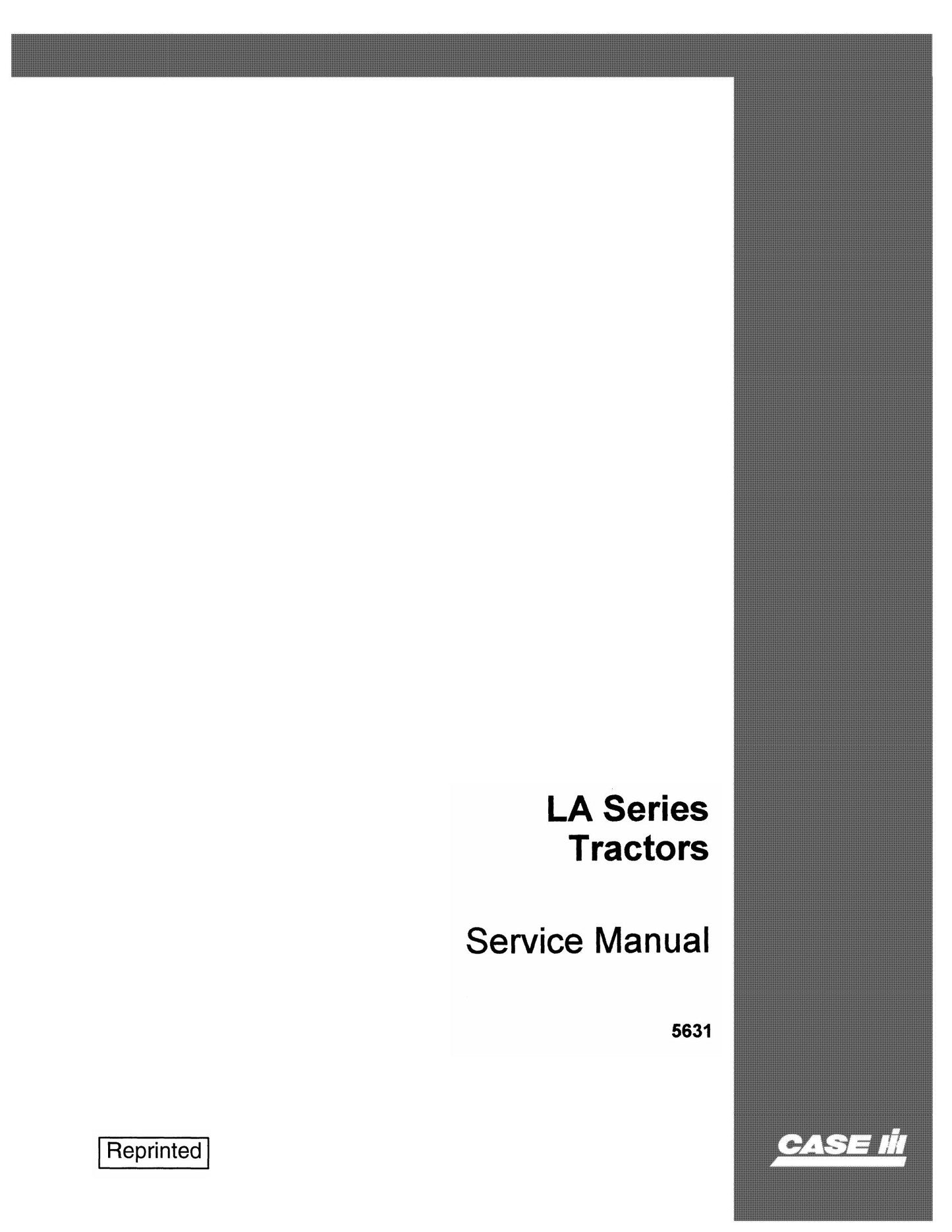 CASE LA Series Tractor Factory Workshop Service Manual 5631