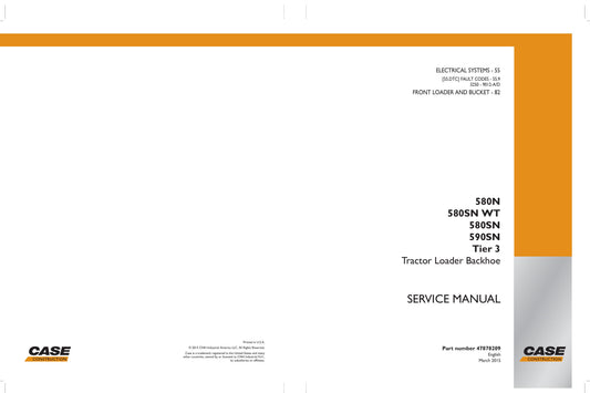 CASE 580N 580SN 580SN WT 590SN Backhoe Loader Factory Workshop Service Manual 47878299