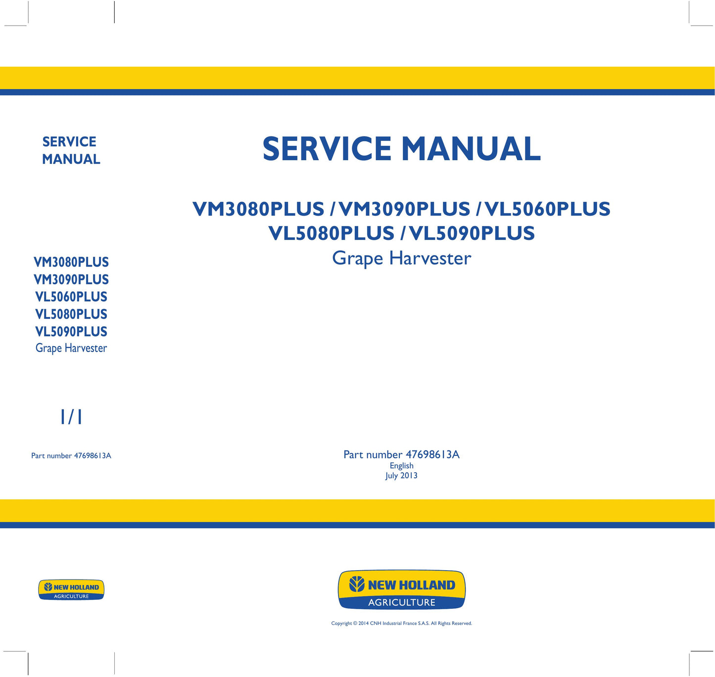 New Holland VM3080PLUS VM3090PLUS VL5060PLUS VL5080PLUS VL5090PLUS VL5000PLUS VM3000PLUS Grape Harvester Factory Workshop Service Manual 47698613A