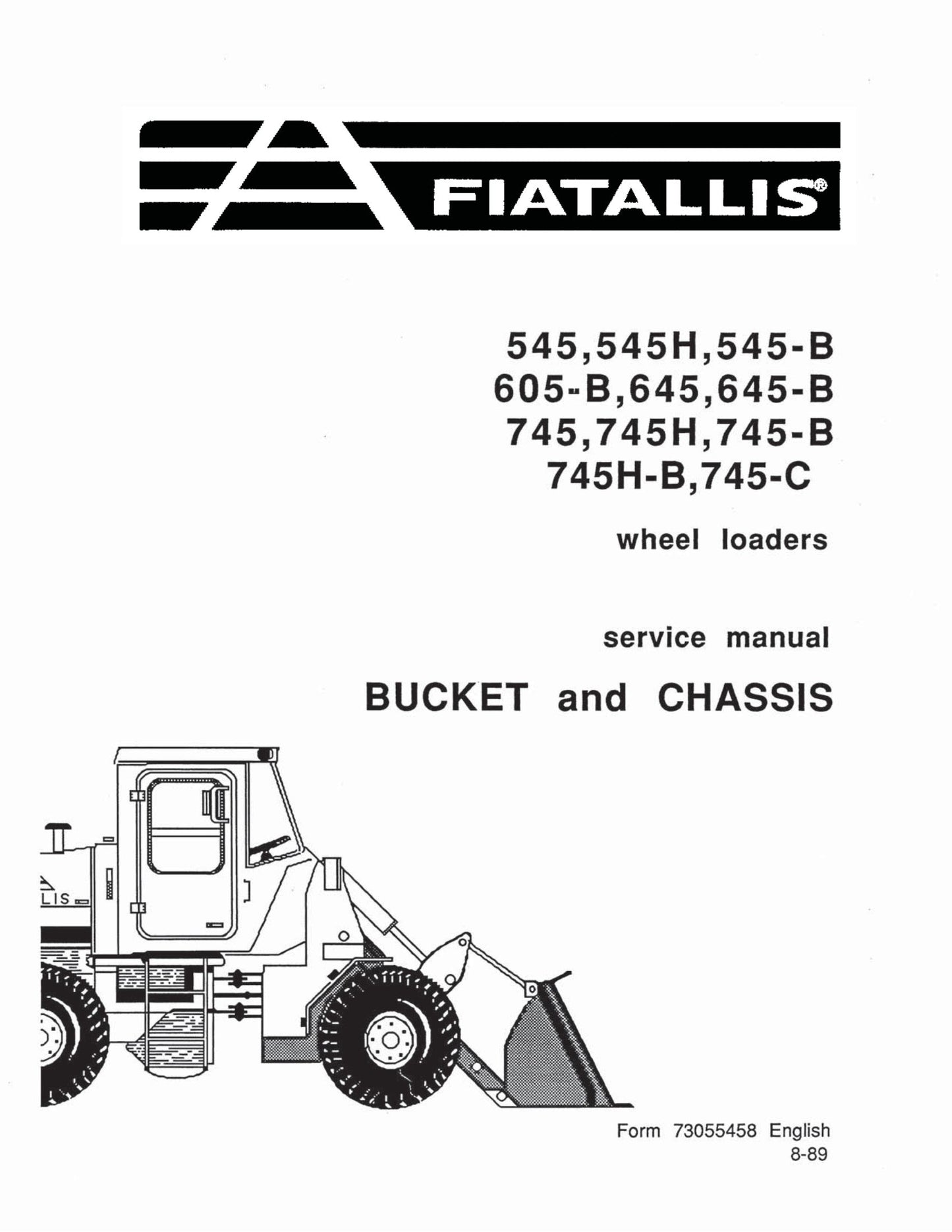FIAT-ALLIS 545 545H 545-B 605-B 645 645-B 745 745H 745-B 745-C Wheel Loader Factory Workshop Service Manual