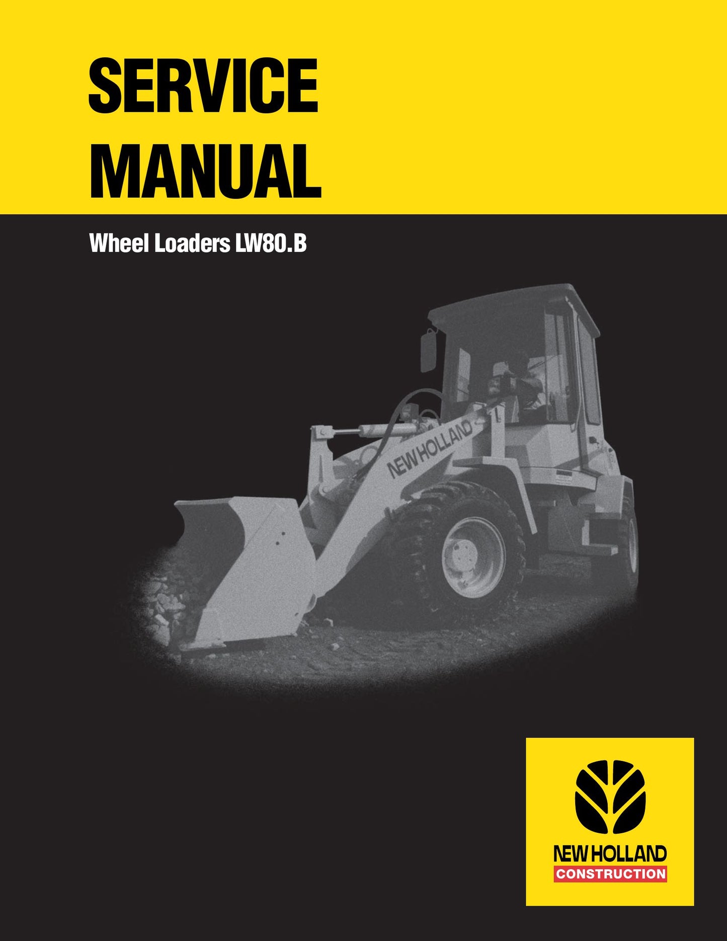 New Holland LW80.B Wheel Loader Factory Workshop Service Manual