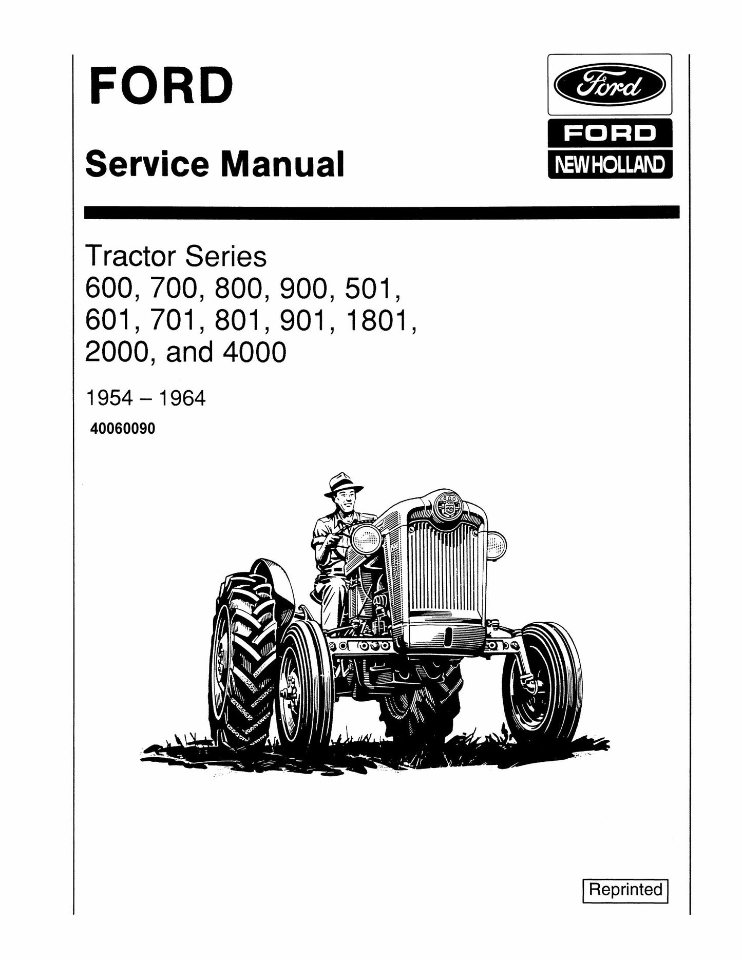 FORD 600 700 800 900 501 601 701 801 901 1801 2000 4000 Tractor Factory Workshop Service Manual 40060090