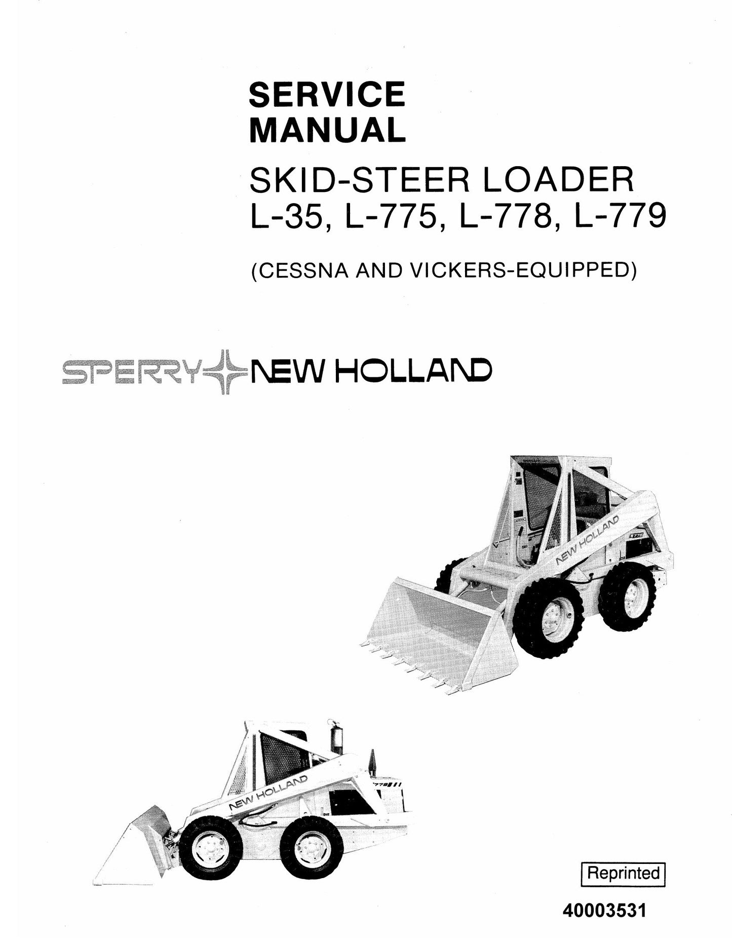 New Holland L-35 L-775 L-778 L-779 Skid Steer Loader Factory Workshop Service Manual 40003531