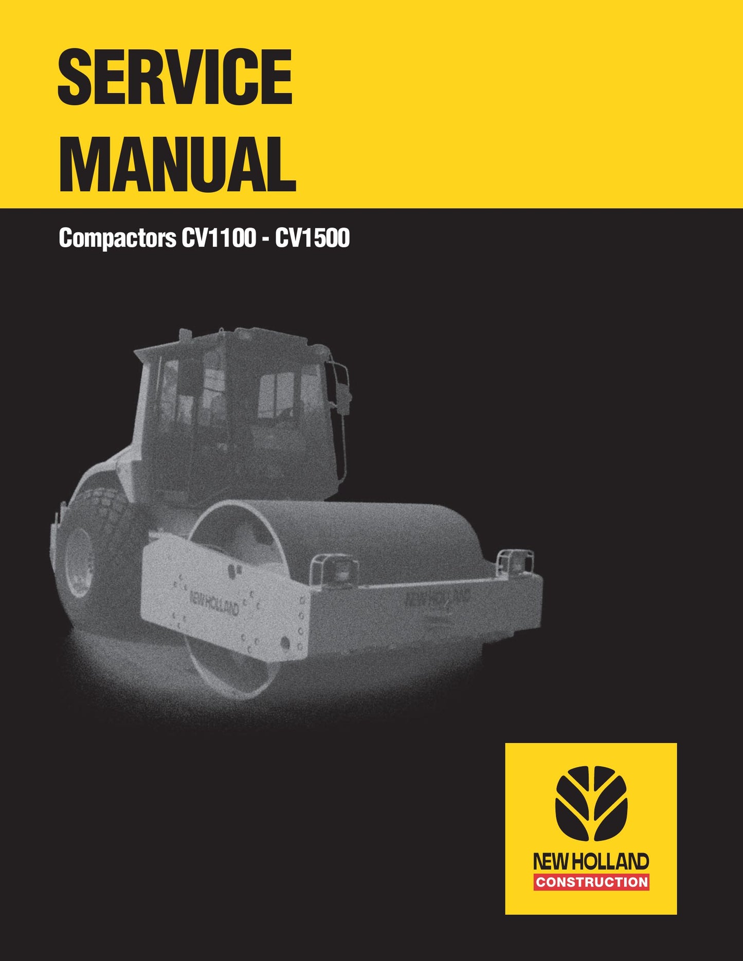 NEW HOLLAND CV1100 CV1500 Compactor Factory Workshop Service Manual