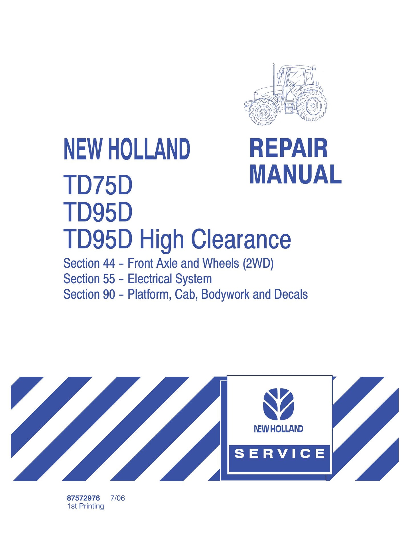 New Holland TD75D TD95D TD95D High Clearance Tractor Factory Workshop Repair Manual