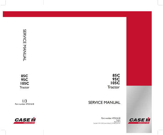 CASE 85C 95C 105C Tractor Factory Workshop Service Manual 47531618