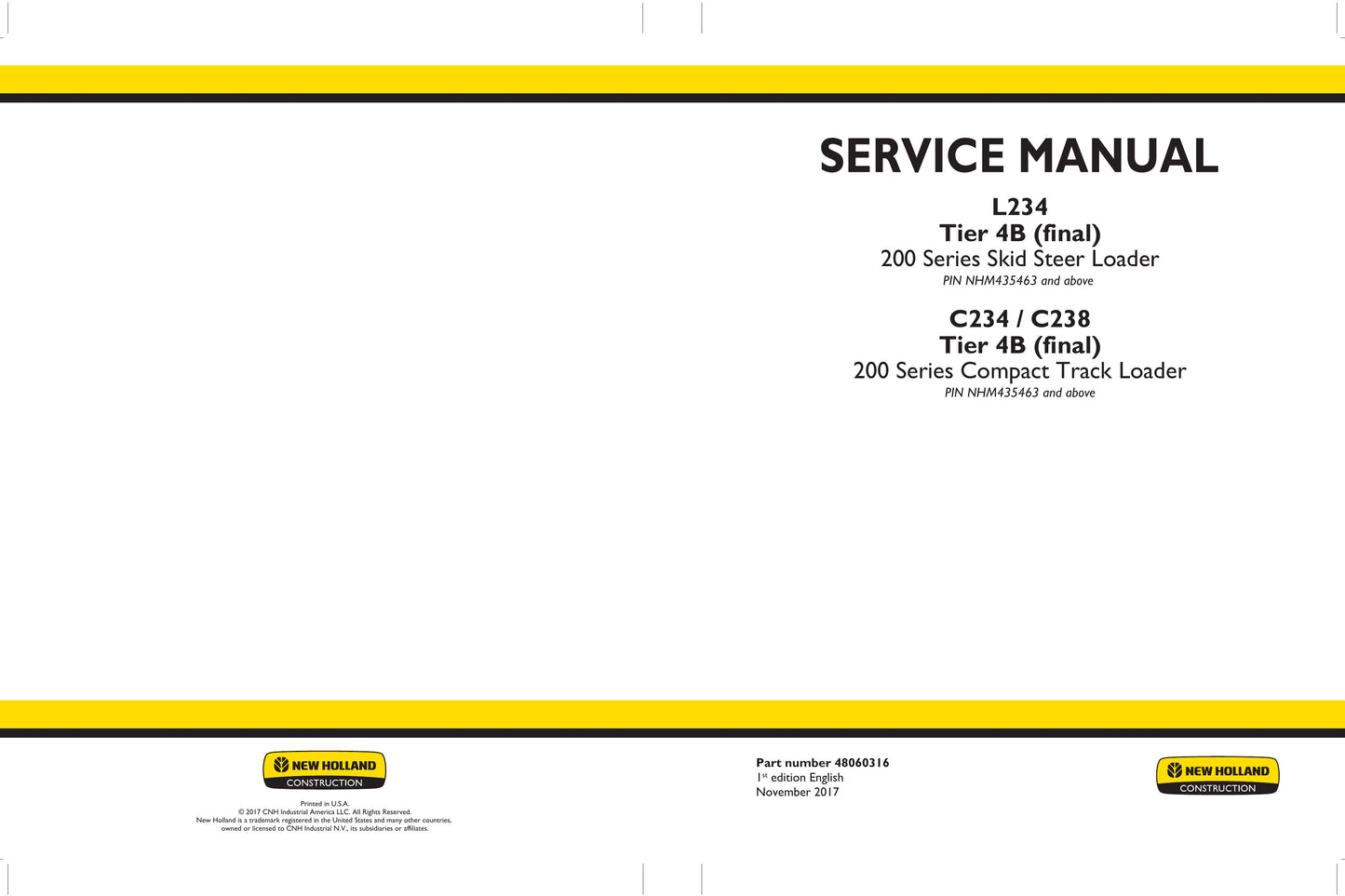 New Holland L234 C234 C238 Skid Steer Loader Compact Track Loader Factory Workshop Service Manual 48060316
