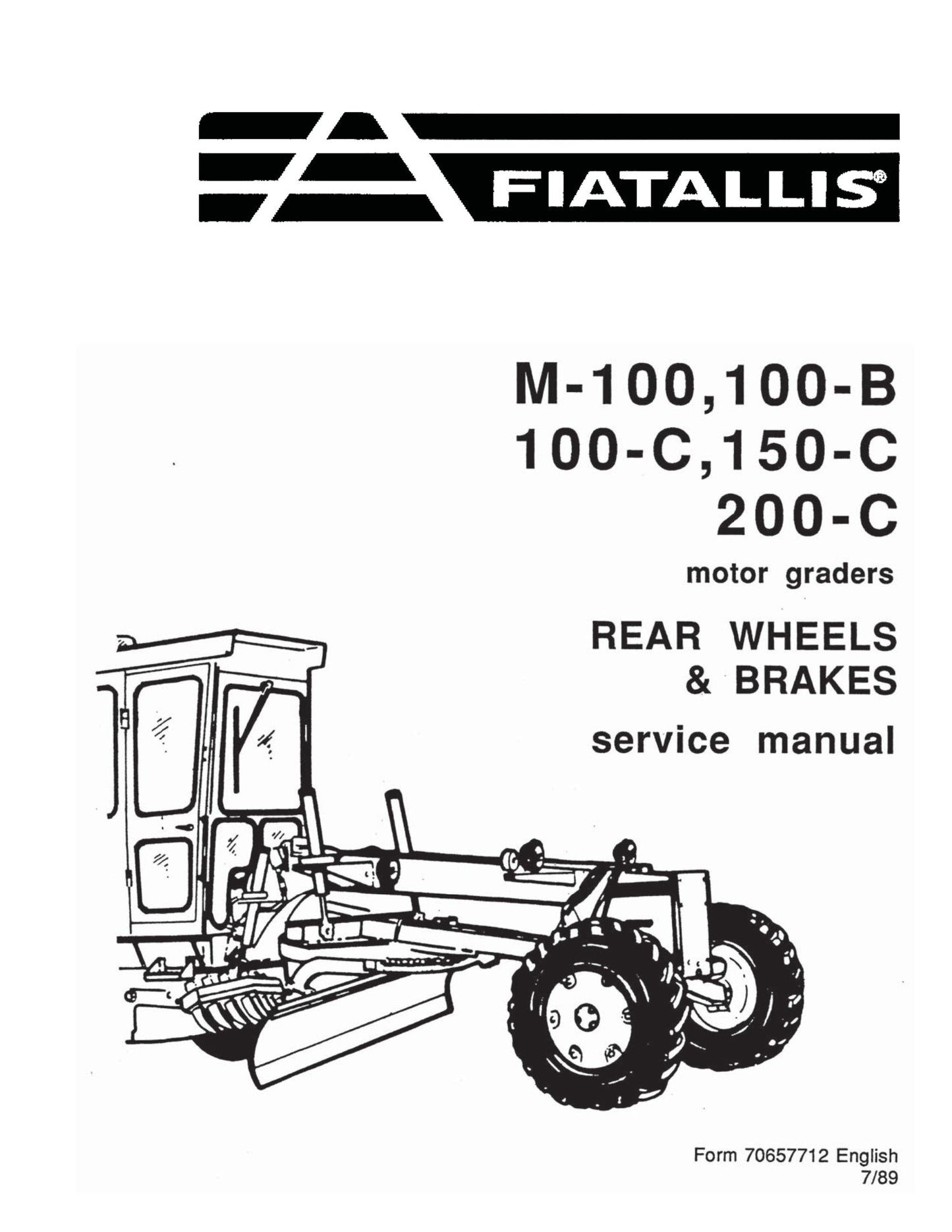 FIATALLIS M-100 M100-B 100-C 150-C 200-C Motor Grader Factory Workshop Service Manual 70657712