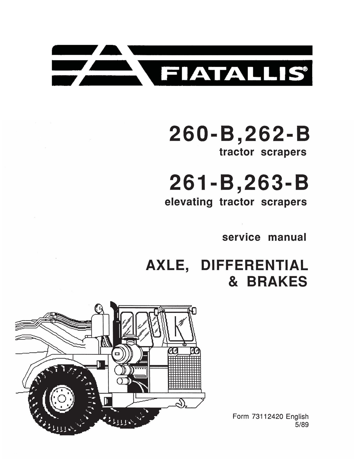 FIATALLIS 260-B 262-B 261-B 263-B Tractor Scrapers Factory Workshop Service Manual 73112420