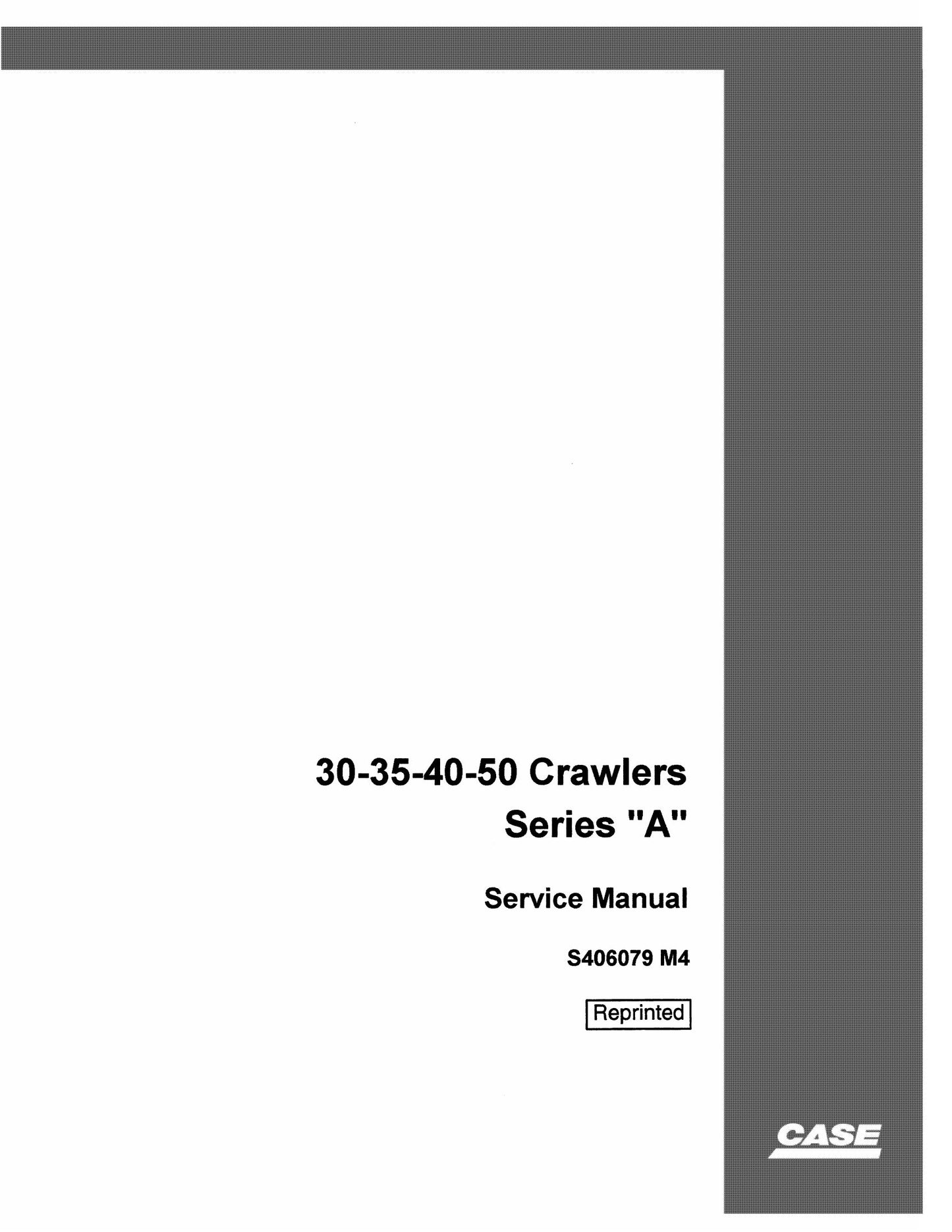 CASE 30 35 40 50 Bulldozer Factory Workshop Service Manual S406079