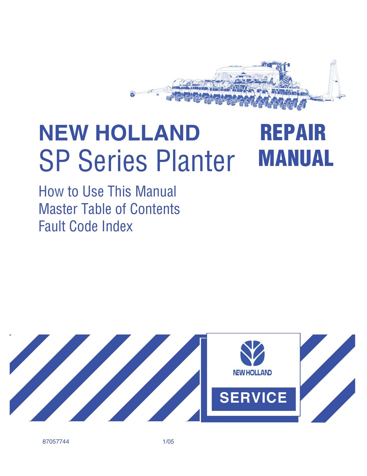 NEW HOLLAND SP Series Planter Factory Workshop Repair Manual 87057744