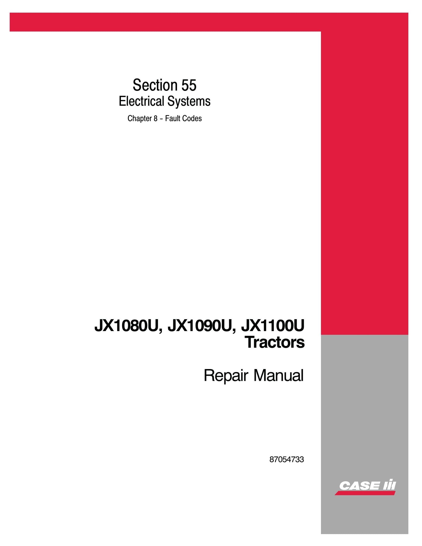 CASE JX1080U JX1090U JX1100U Tractor Factory Workshop Repair Manual 87054733