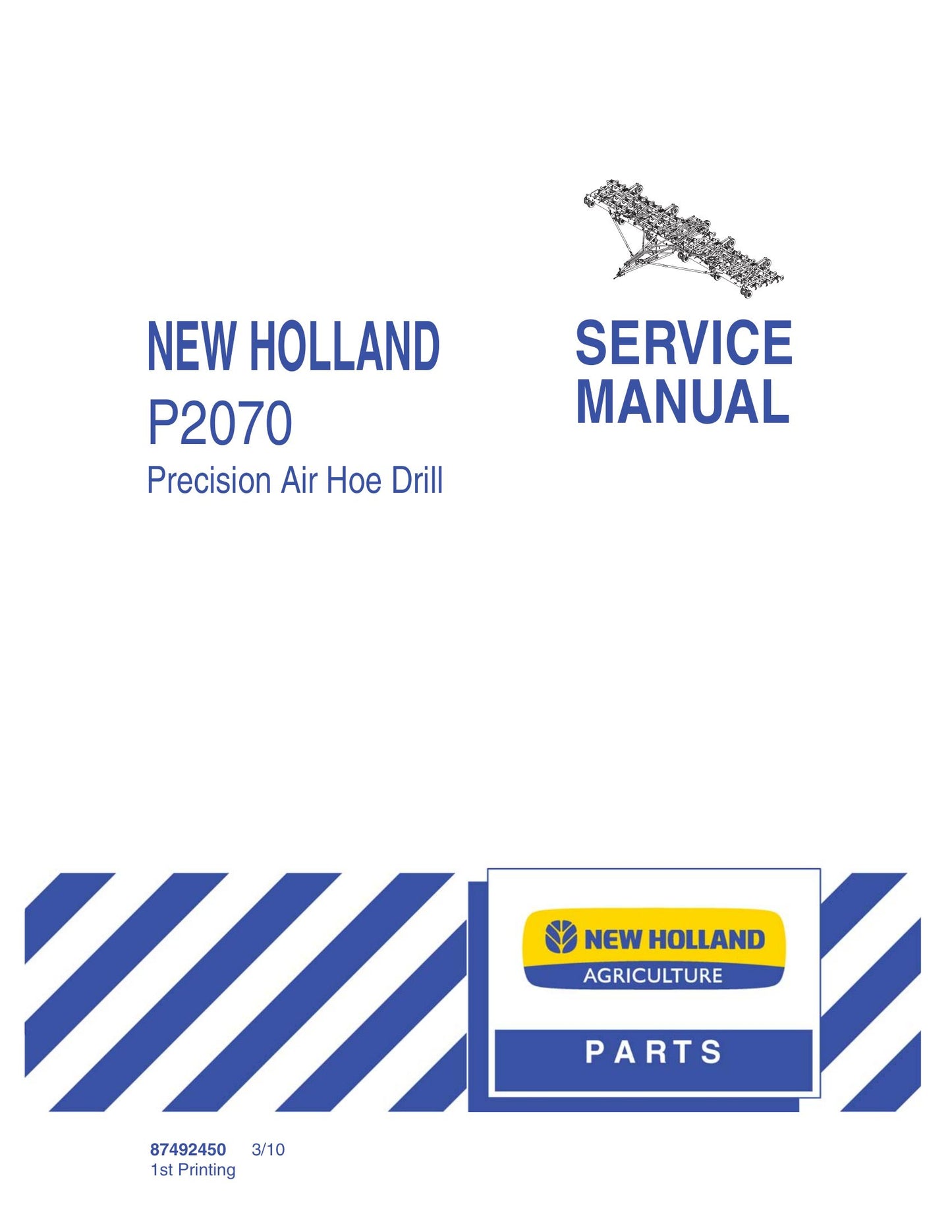 New Holland P2070 Precision Air Hoe Drill Factory Workshop Service Manual 87492450