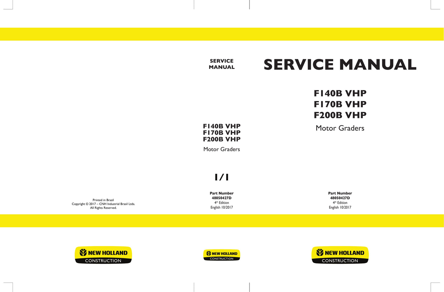 NEW HOLLAND F140B VHP F170B VHP F200B VHP Motor Grader Factory Workshop Service Manual 48050427D