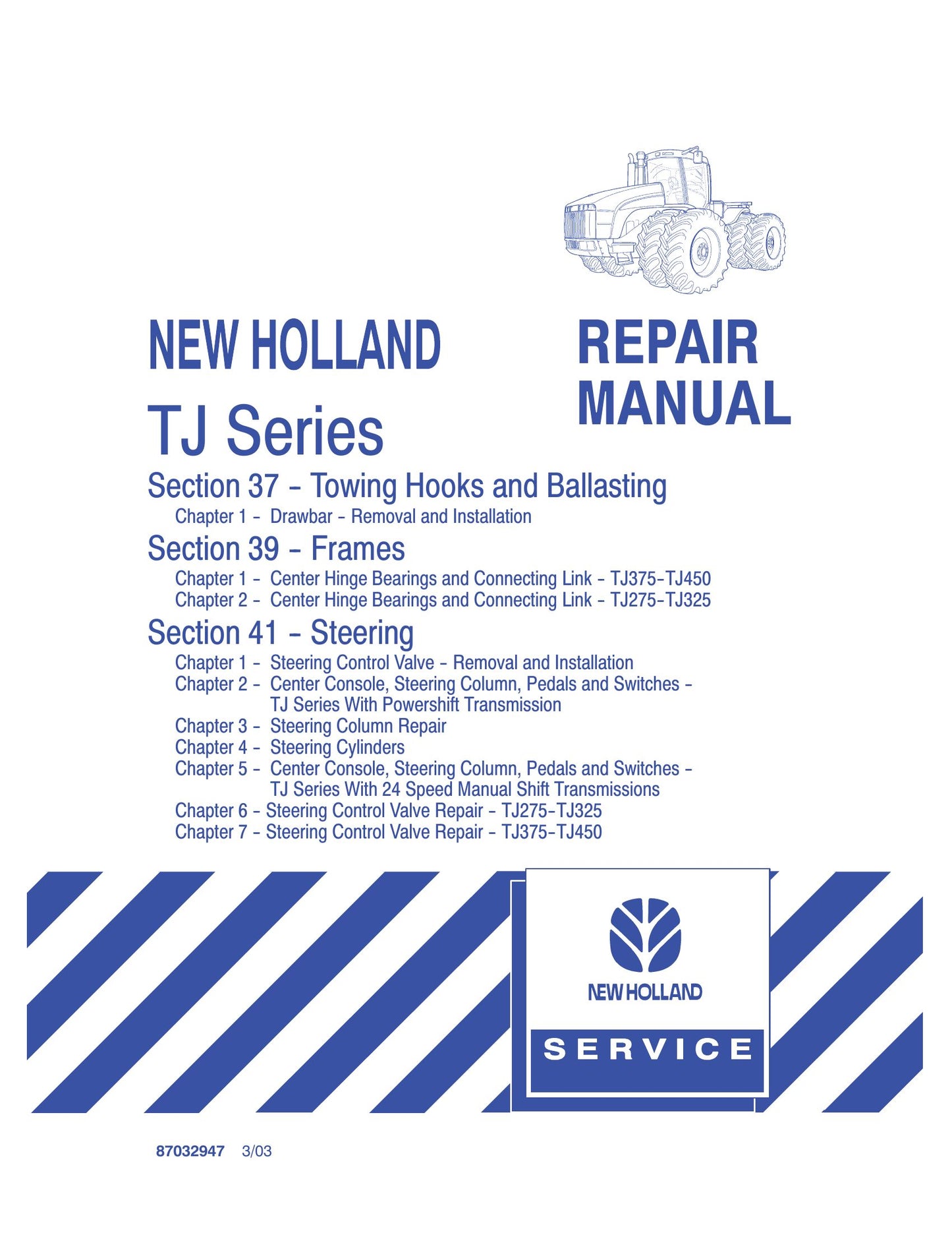 New Holland TJ275 TJ325 TJ375 TJ450 Tractor Factory Workshop Repair Manual 87032947
