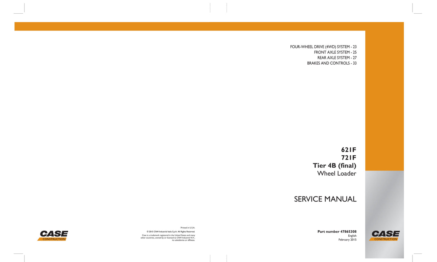 CASE 621F 721F Wheel Loader Factory Workshop Service Manual 47865308
