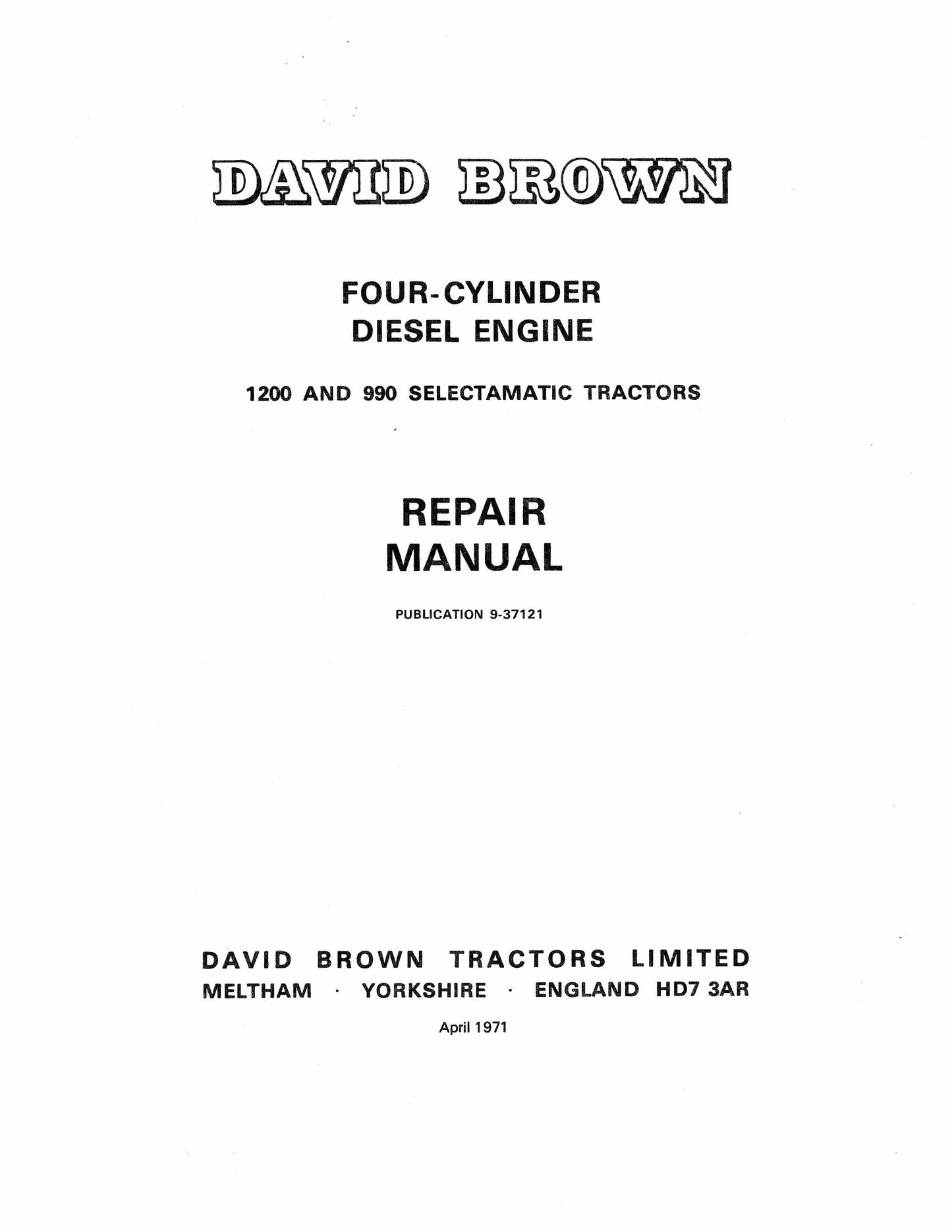 DAVID BROWN 990 1200 Tractor Factory Workshop Repair Manual 9-37121