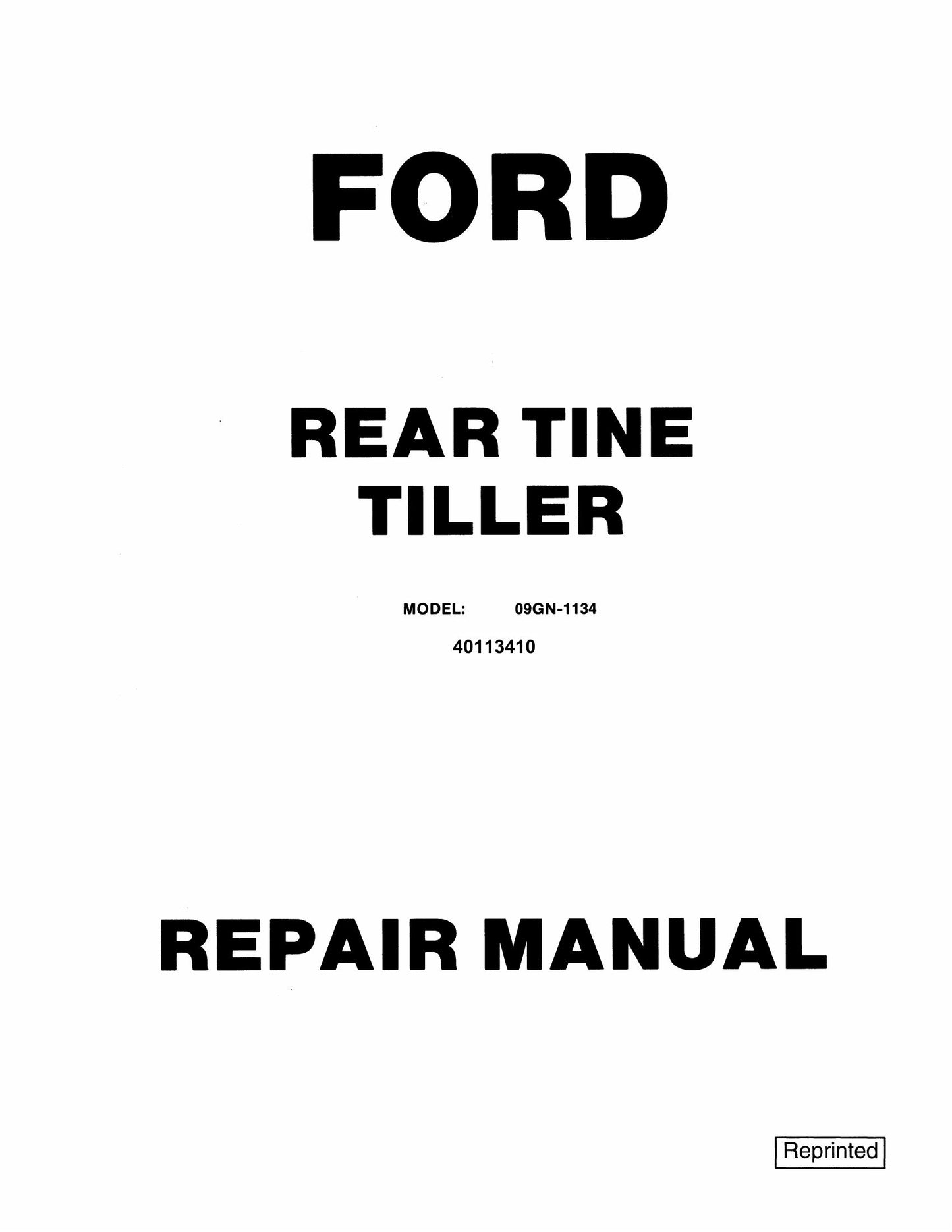 FORD 09GN-1134 Rear Tine Tiller Factory Workshop Repair Manual 40113410
