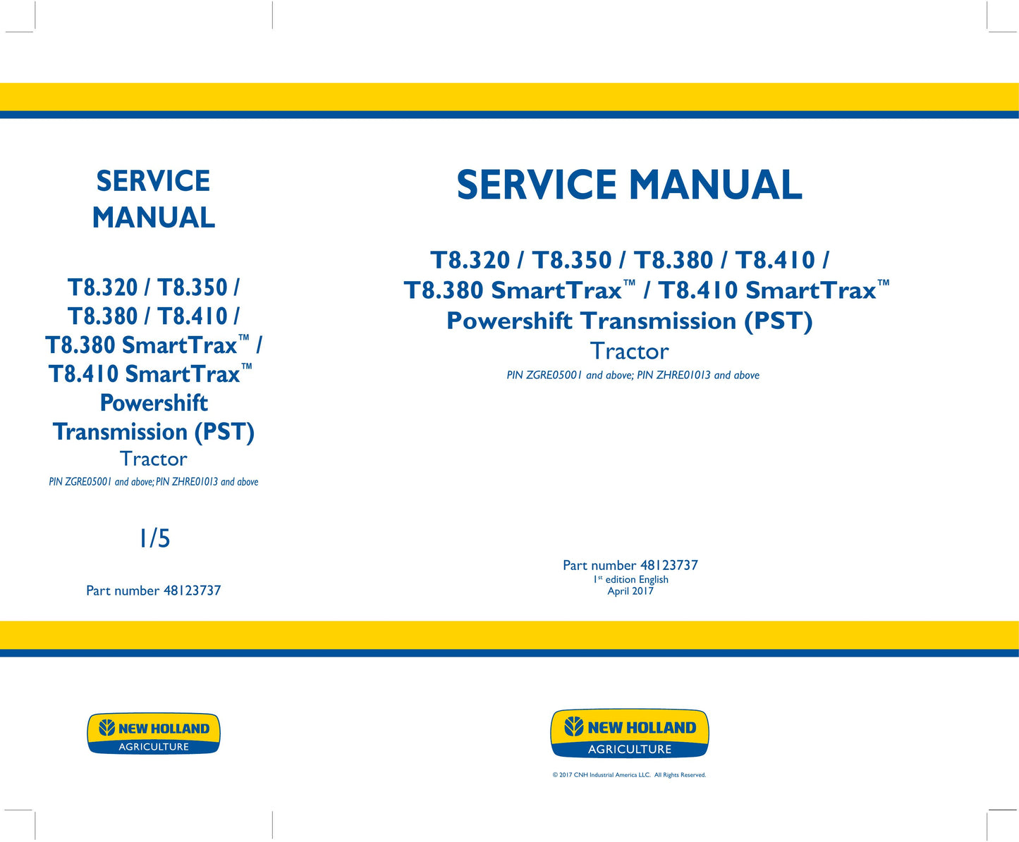 New Holland T8.320 T8.350 T8.380 T8.410 T8.380 SmartTrax T8.410 SmartTrax Tractor Factory Workshop Service Manual 48123737