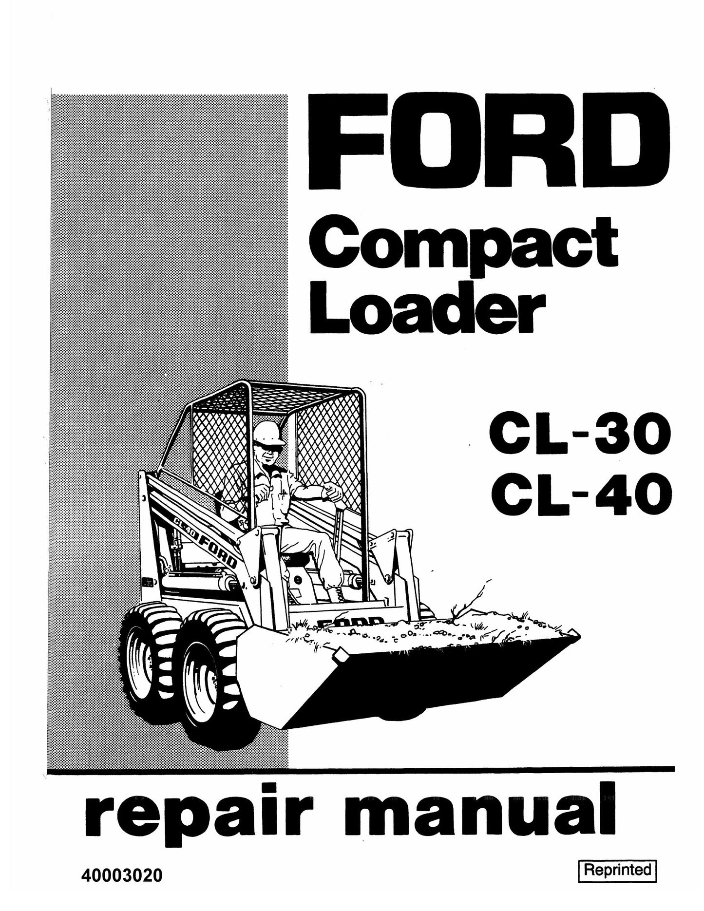 FORD CL-30 CL-40 Compact Loader Factory Workshop Repair Manual 40003020