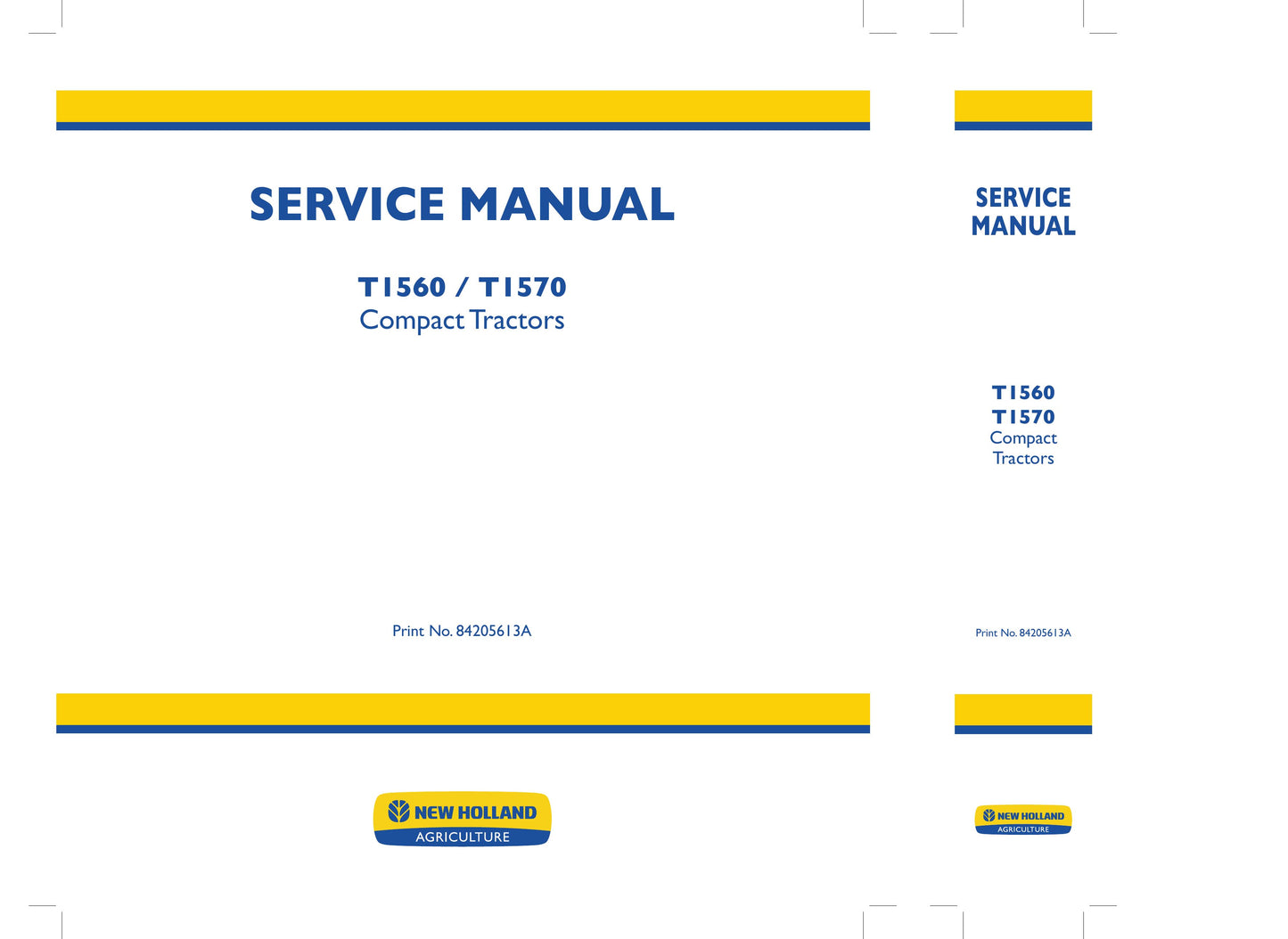 New Holland T1560 T1570 Compact Tractor Factory Workshop Service Manual 84205613AT1560