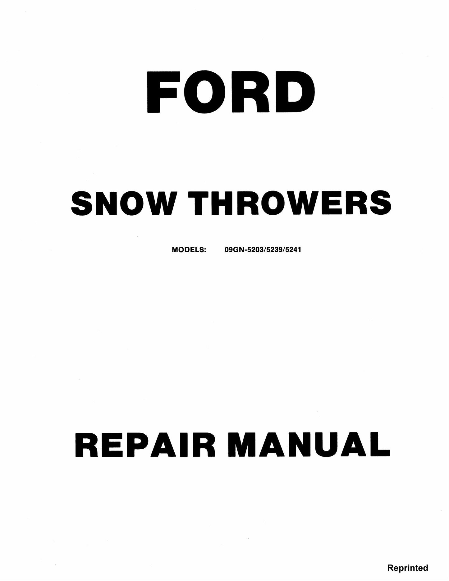 FORD 09GN-5203 5239 5241 Snow Thrower Factory Workshop Repair Manual