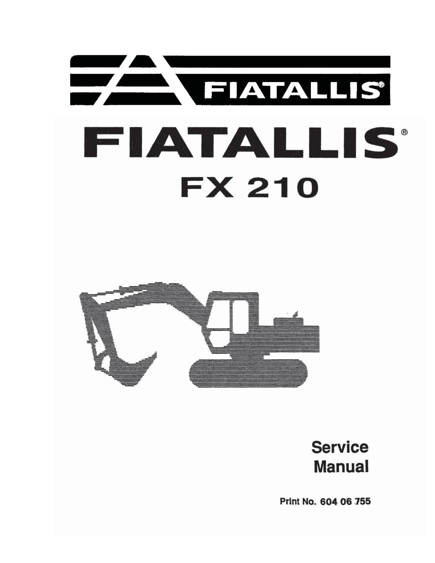 FIATALLIS FX 210 Hydraulic Excavator Factory Workshop Service Manual 604 06 755