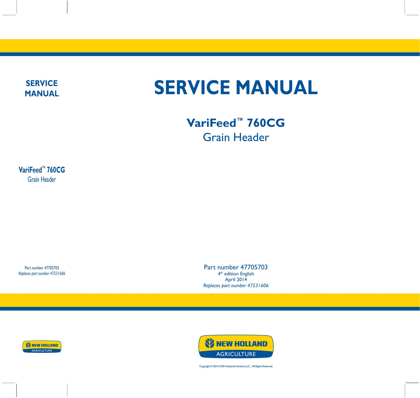 New Holland VariFeed 760CG Grain Header Factory Workshop Service Manual 47705703